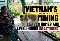 Vietnam’s sand mining endangers homes and livelihoods